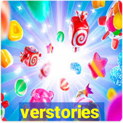 verstories