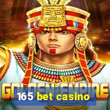 165 bet casino