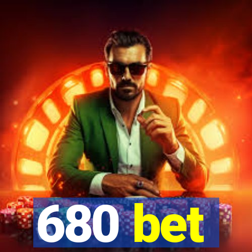 680 bet