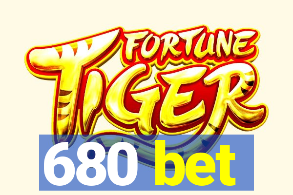 680 bet