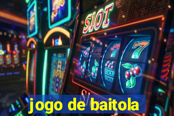 jogo de baitola