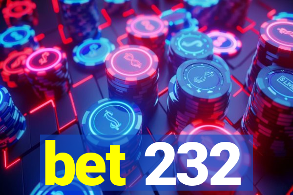 bet 232