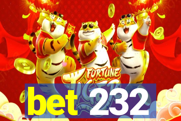 bet 232