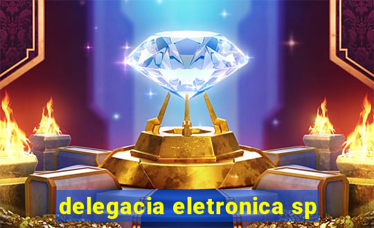 delegacia eletronica sp