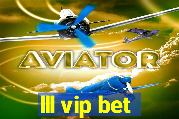 lll vip bet