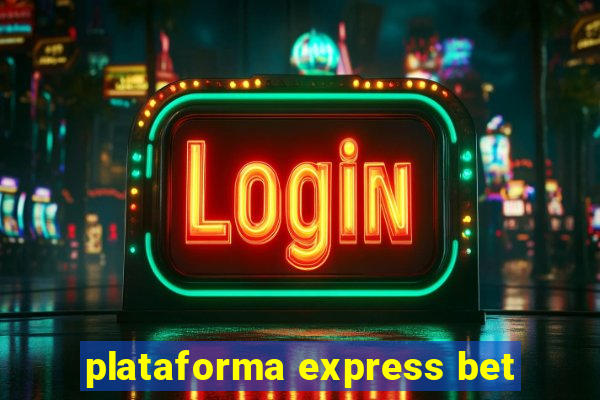 plataforma express bet