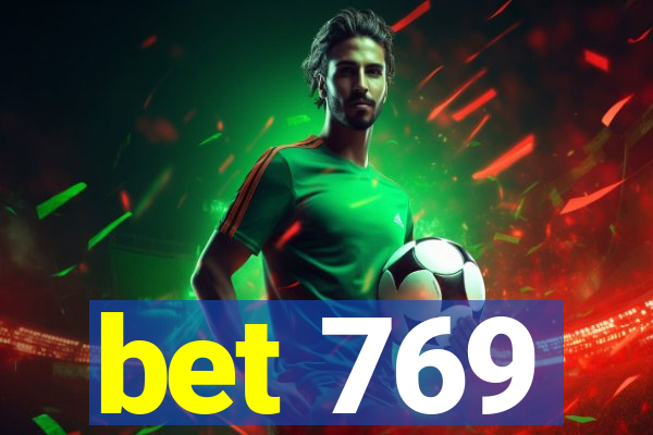 bet 769