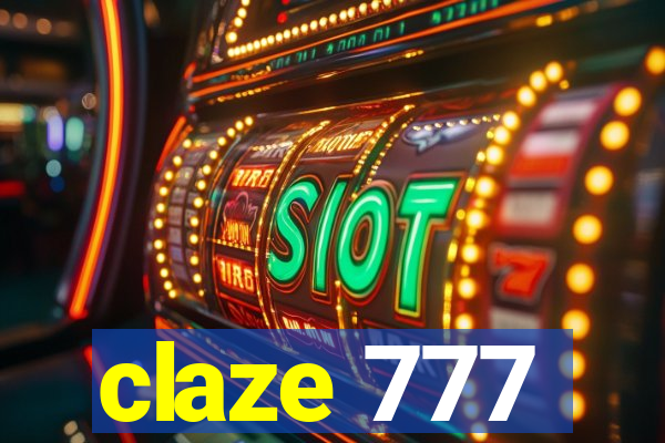 claze 777