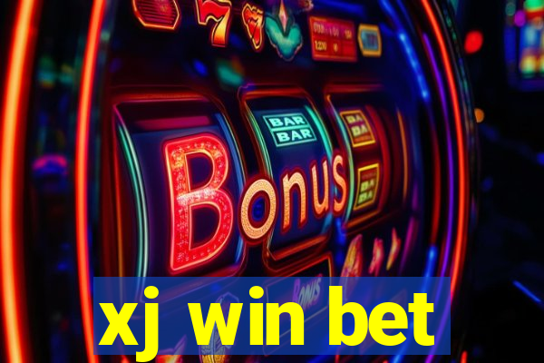 xj win bet