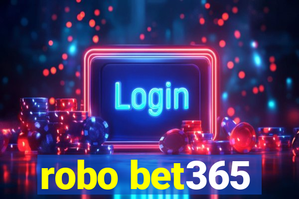 robo bet365