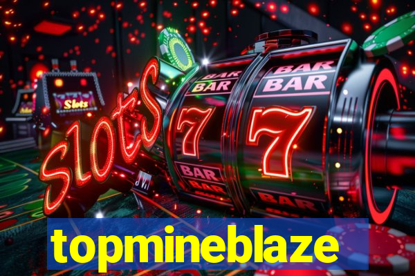 topmineblaze