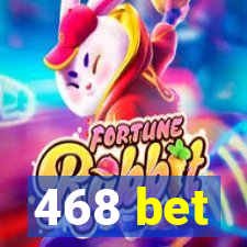 468 bet