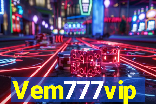 Vem777vip