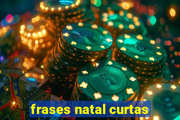 frases natal curtas