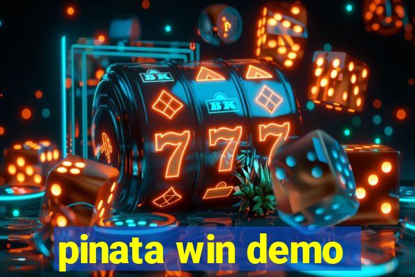 pinata win demo