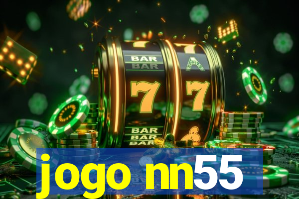 jogo nn55