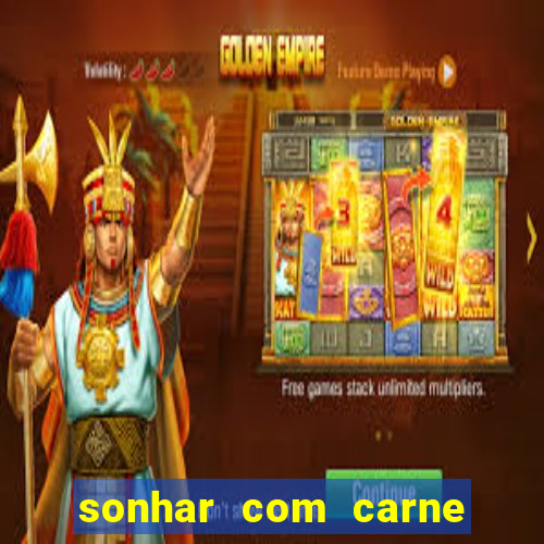 sonhar com carne de porco jogo do bicho