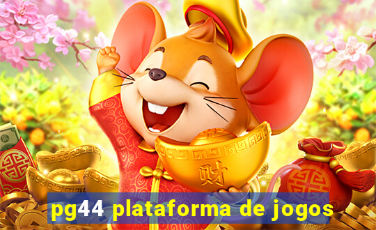 pg44 plataforma de jogos