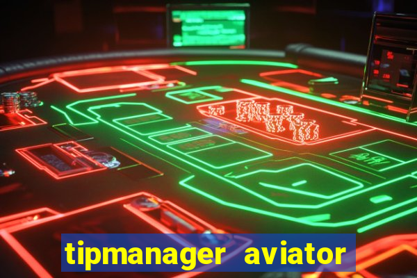 tipmanager aviator aposta 1