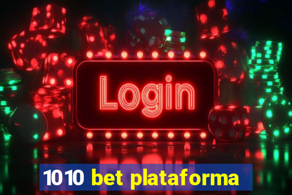 1010 bet plataforma