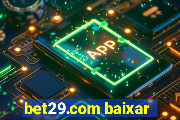 bet29.com baixar