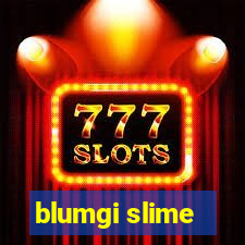 blumgi slime