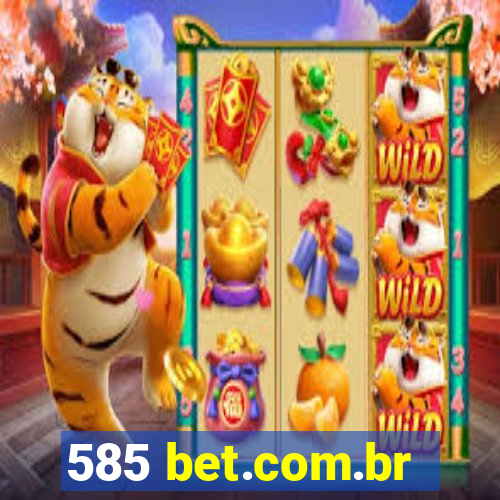 585 bet.com.br