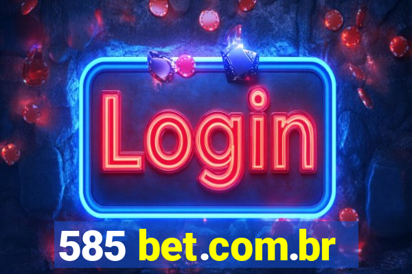 585 bet.com.br