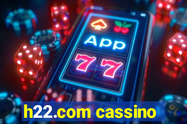 h22.com cassino