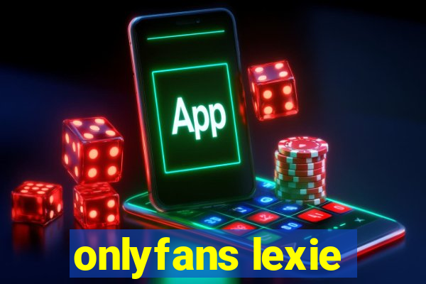 onlyfans lexie