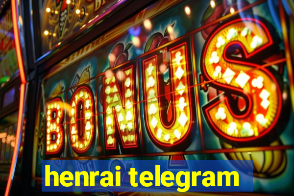 henrai telegram