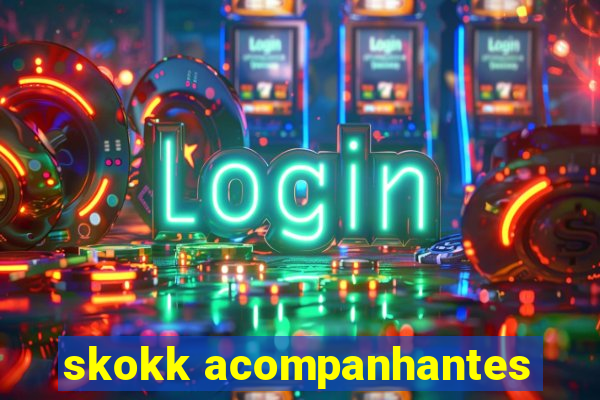 skokk acompanhantes