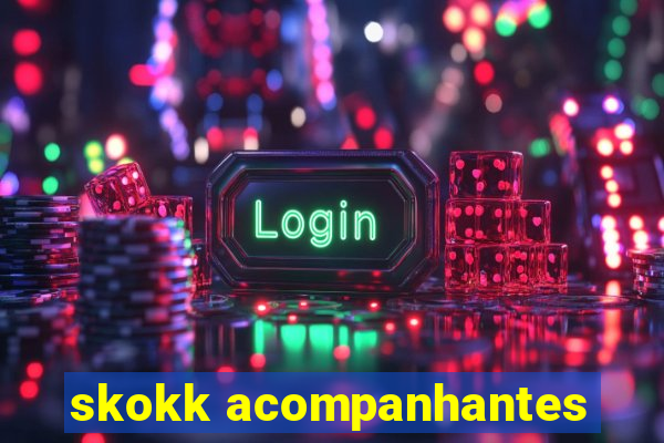 skokk acompanhantes