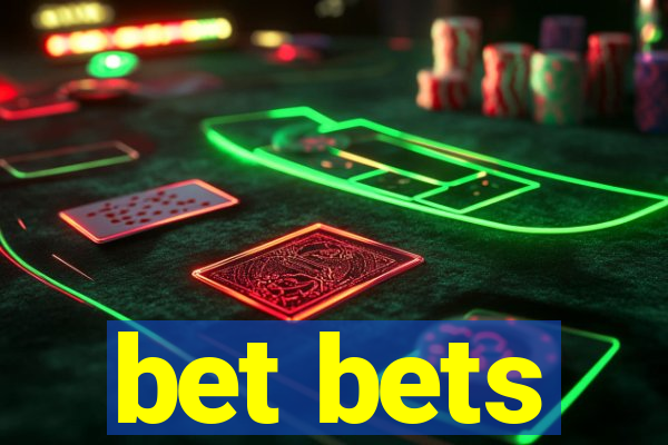 bet bets