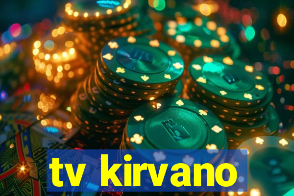 tv kirvano