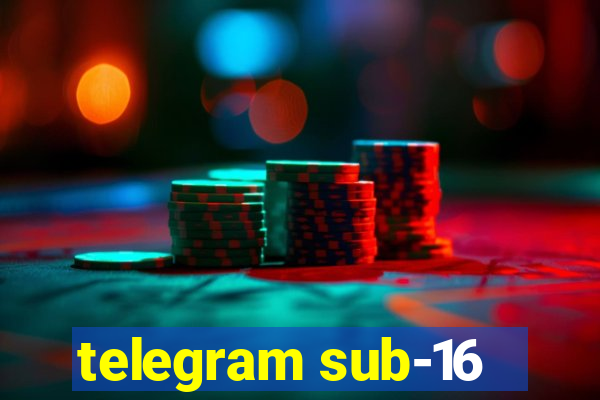 telegram sub-16