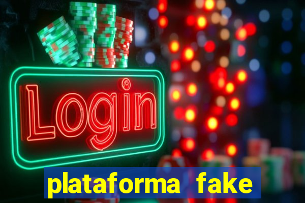 plataforma fake para jogar