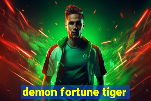 demon fortune tiger