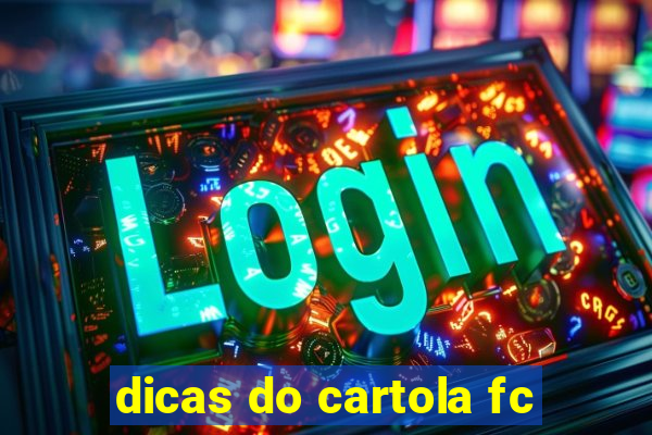 dicas do cartola fc