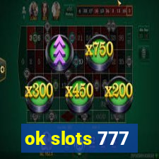 ok slots 777