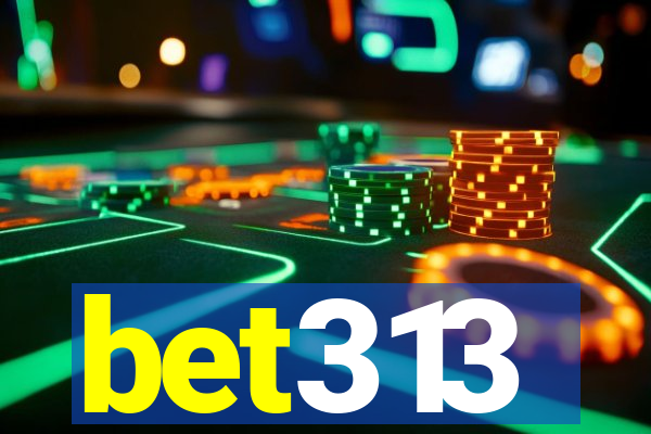 bet313