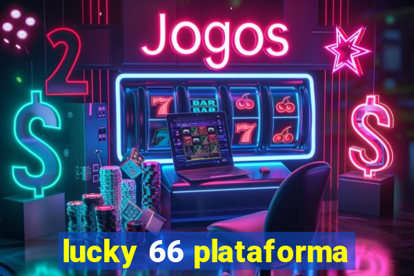 lucky 66 plataforma