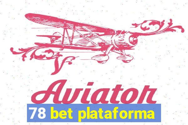 78 bet plataforma