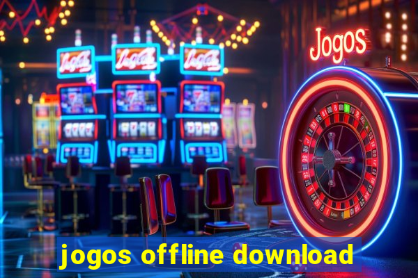 jogos offline download