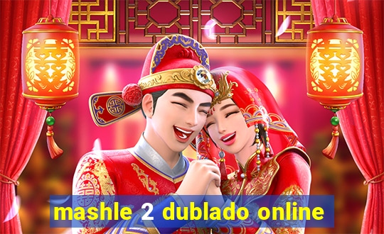 mashle 2 dublado online