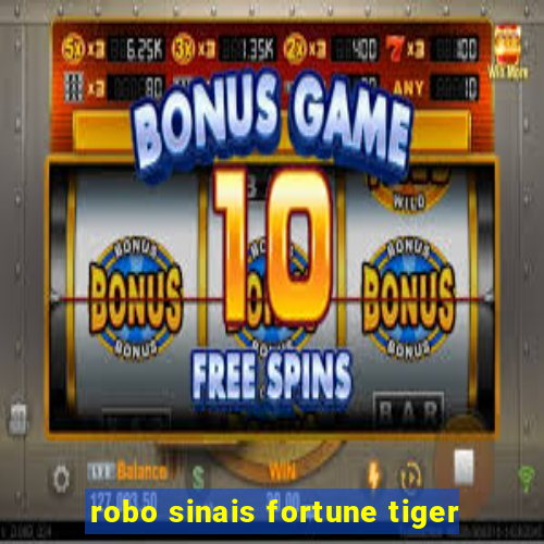 robo sinais fortune tiger