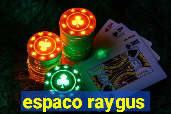 espaco raygus