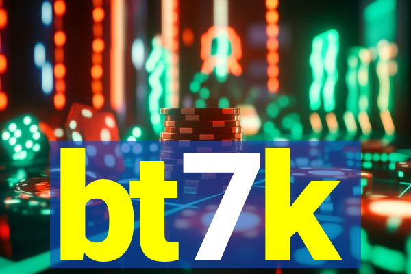 bt7k