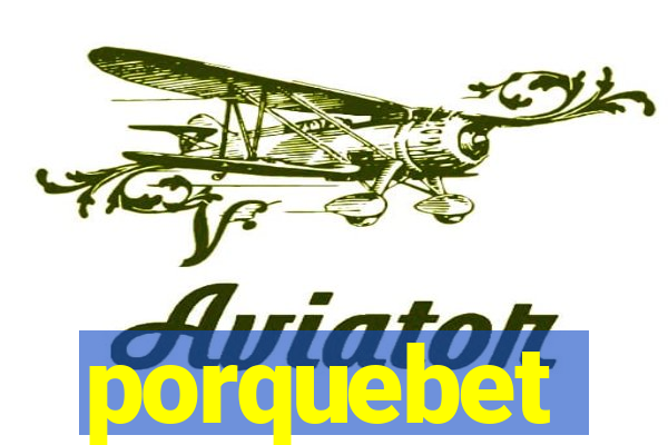 porquebet