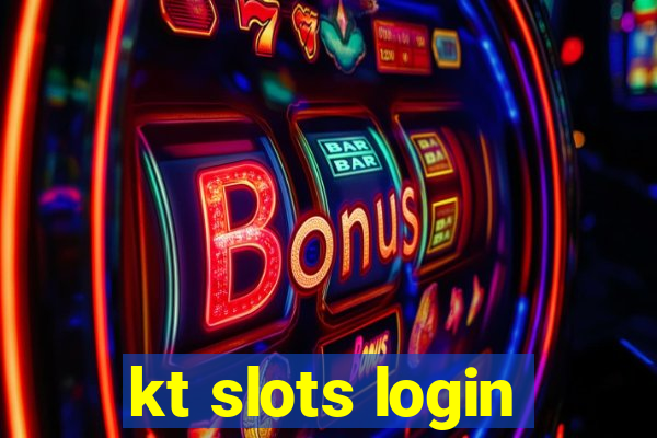 kt slots login